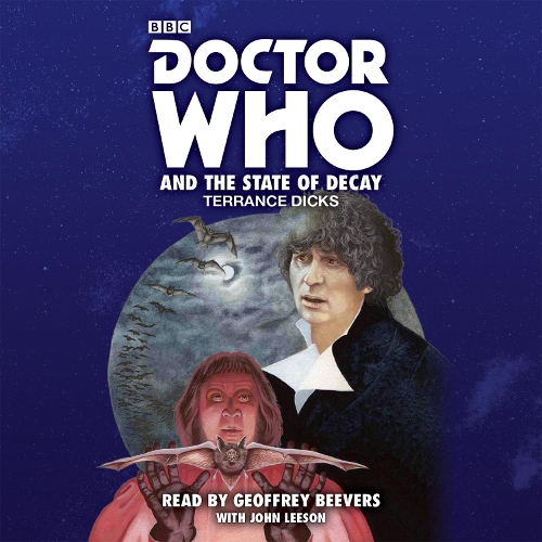 

Doctor Who and the State of Decay: A 4th Doctor novelisation