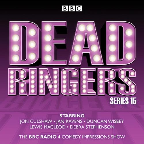 

Dead Ringers: Series 15: The BBC Radio 4 impressions show