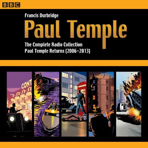 

Paul Temple: The Complete Radio Collection: Volume Four: Paul Temple Returns (2006-2013)