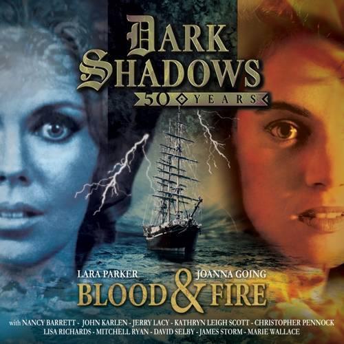

Dark Shadows - Blood & Fire