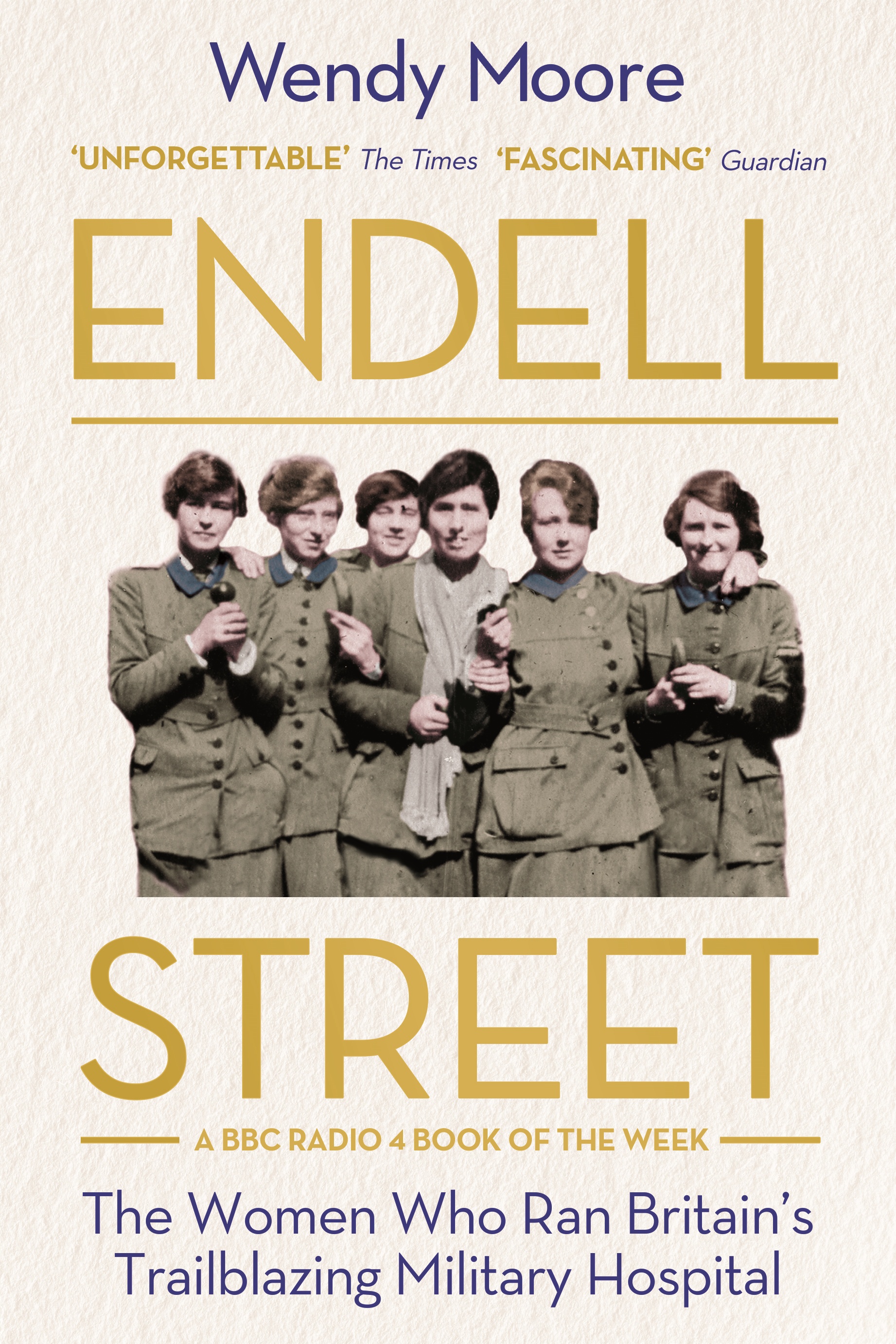 

Endell Street. The Women Who Ran Britain's Trailblazing Military Hospital