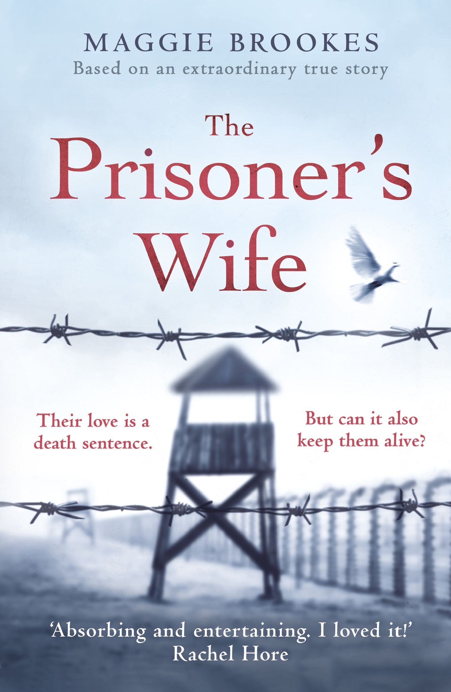 

The Prisoner's Wife. Based on an inspiring true story