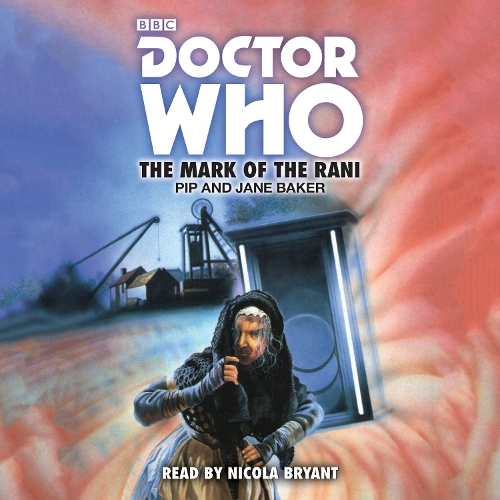 

Doctor Who: The Mark of the Rani: 6th Doctor Novelisation