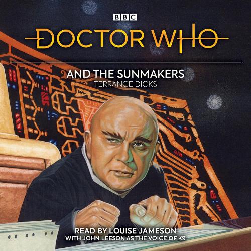 

Doctor Who and the Sunmakers: 4th Doctor Novelisation