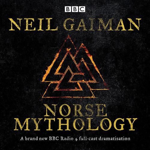 

Norse Mythology: A BBC Radio 4 full-cast dramatisation