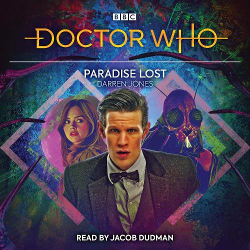 

Doctor Who: Paradise Lost: 11th Doctor Audio Original