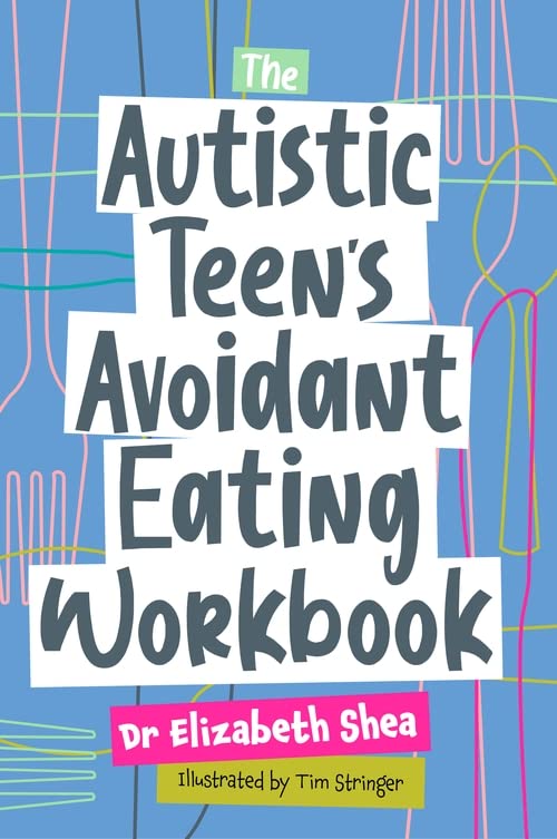 [object Object] «The Autistic Teen's Avoidant Eating Workbook», автор Элизабет Ши - фото №1