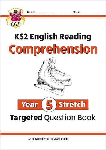 [object Object] «KS2 English Year 5 Stretch Reading Comprehension Targeted Question Book (+ Ans)», автор CGP Books - фото №1