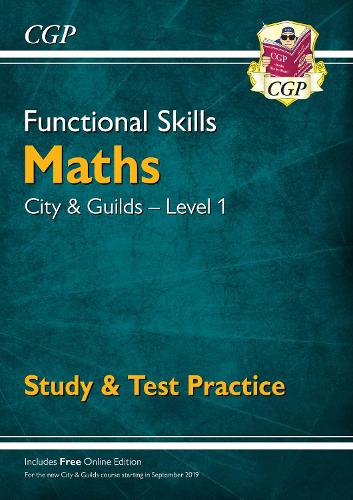 

Functional Skills Maths: City & Guilds Level 1 - Study & Test Practice