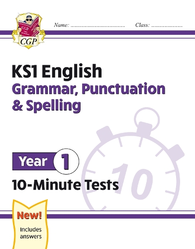 

KS1 Year 1 English 10-Minute Tests: Grammar, Punctuation & Spelling