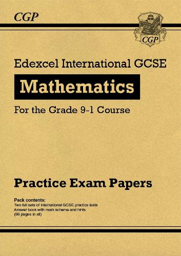 

Edexcel International GCSE Maths Practice Papers: Higher