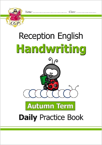 

Reception Handwriting Daily Practice Book: Autumn Term