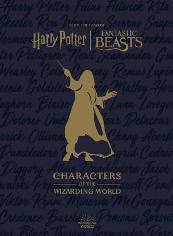 

Harry Potter. The Characters of the Wizarding World