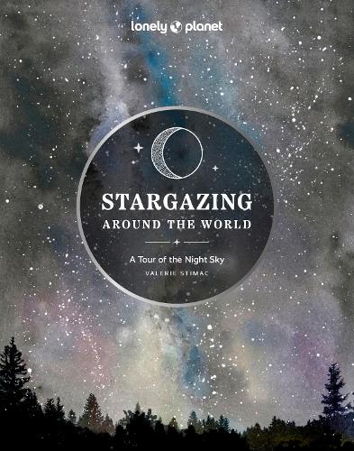 

Stargazing Around the World: A Tour of the Night Sky