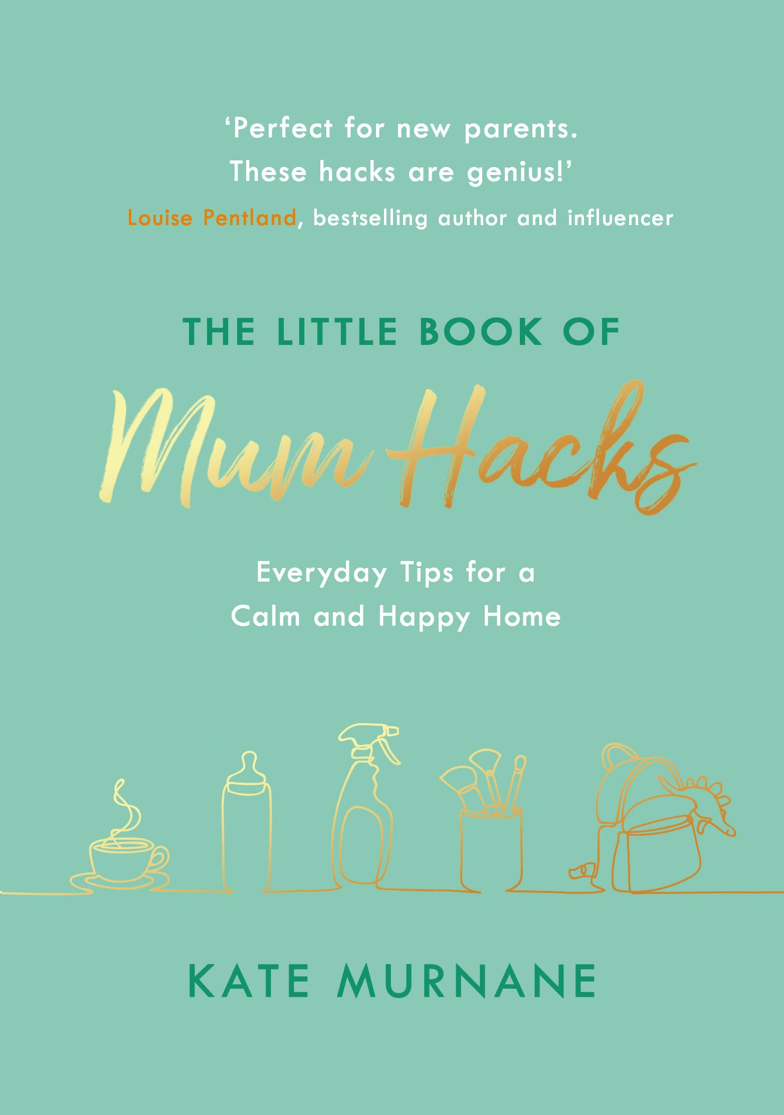 

The Little Book of Mum Hacks