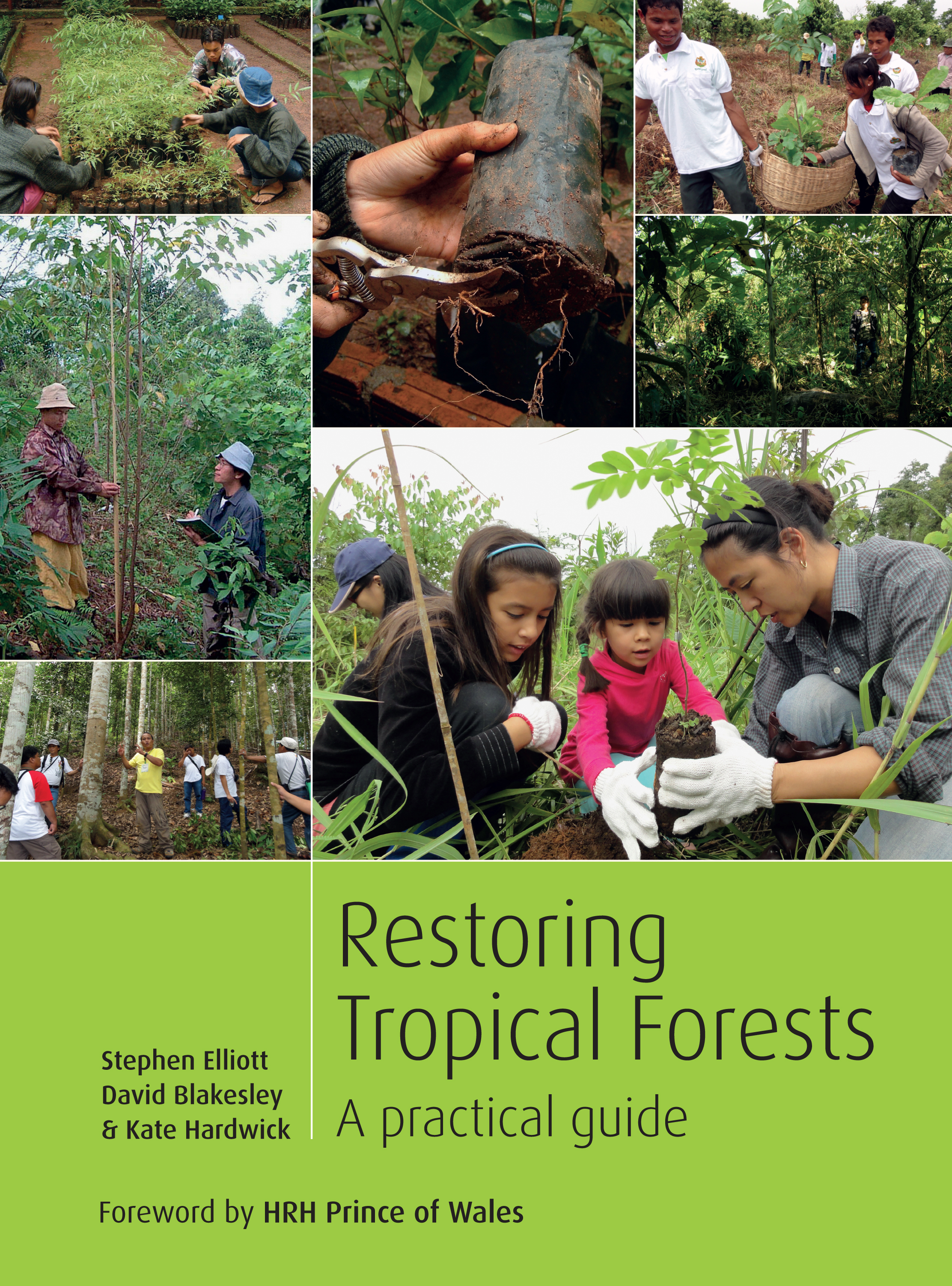 

Restoring Tropical Forests: A Practical Guide