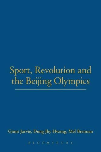 

Sport, Revolution and the Beijing Olympics