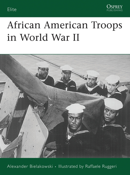 

African American Troops in World War II