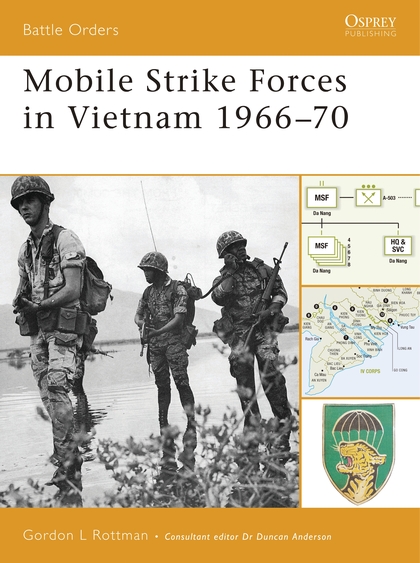 

Mobile Strike Forces in Vietnam 1966–70
