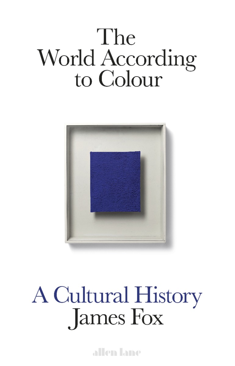 

The World According to Colour. A Cultural History