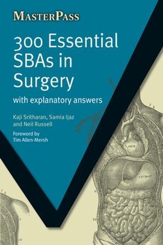 [object Object] «300 Essential SBAs in Surgery: With Explanatory Answers», авторов Каджи Шритхаран, Нил Рассел, Самия Иджаз - фото №1