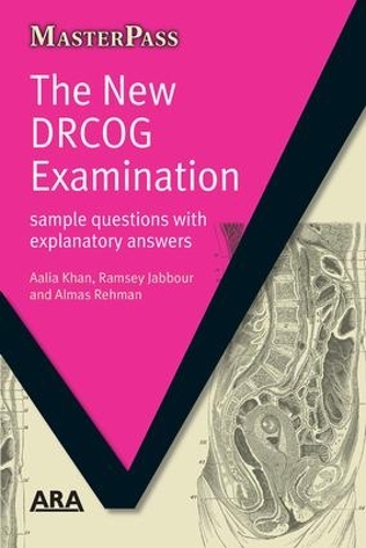 [object Object] «The New DRCOG Examination: Sample Questions with Explanatory Answers», авторов Аалия Хан, Алмас Рехман, Рамзи Джаббур - фото №1