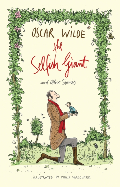 

The Selfish Giant and Other Stories
