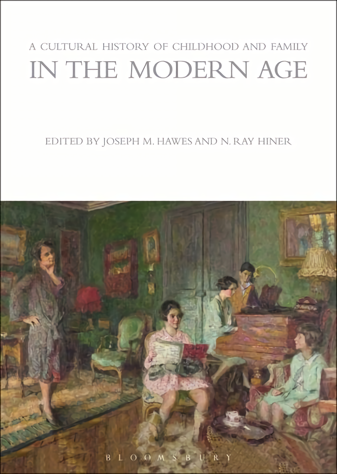 

A Cultural History of Childhood and Family in the Modern Age