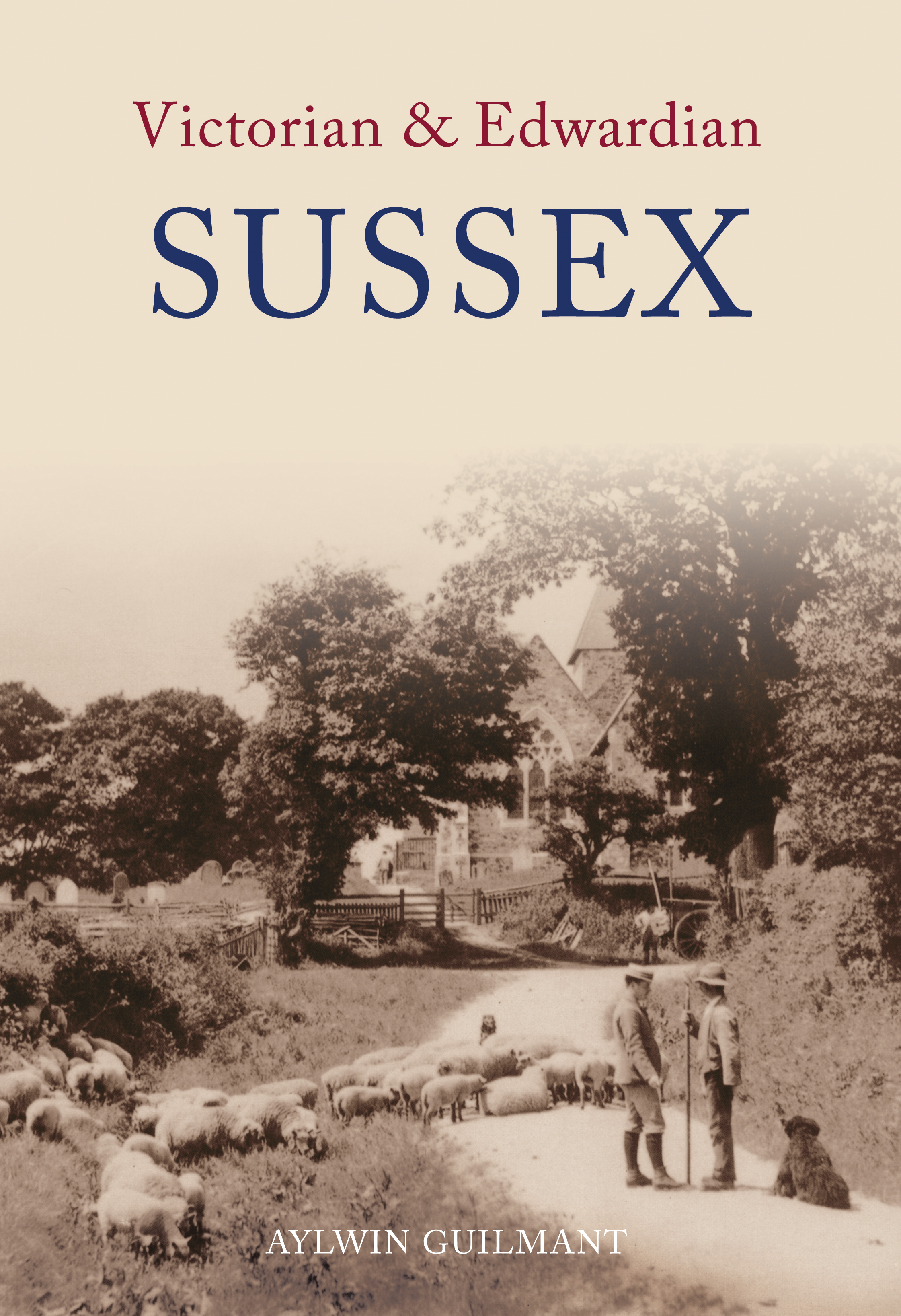 

Victorian & Edwardian Sussex