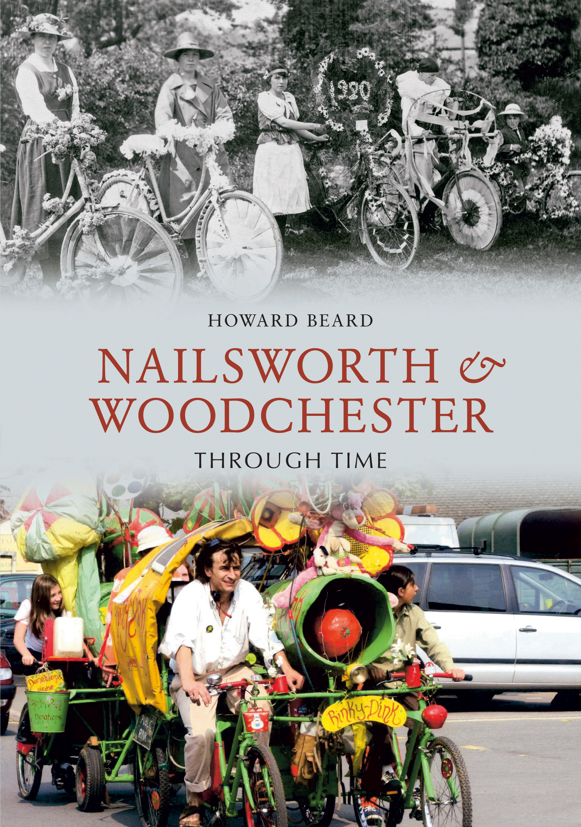 

Nailsworth and Woodchester Through Time