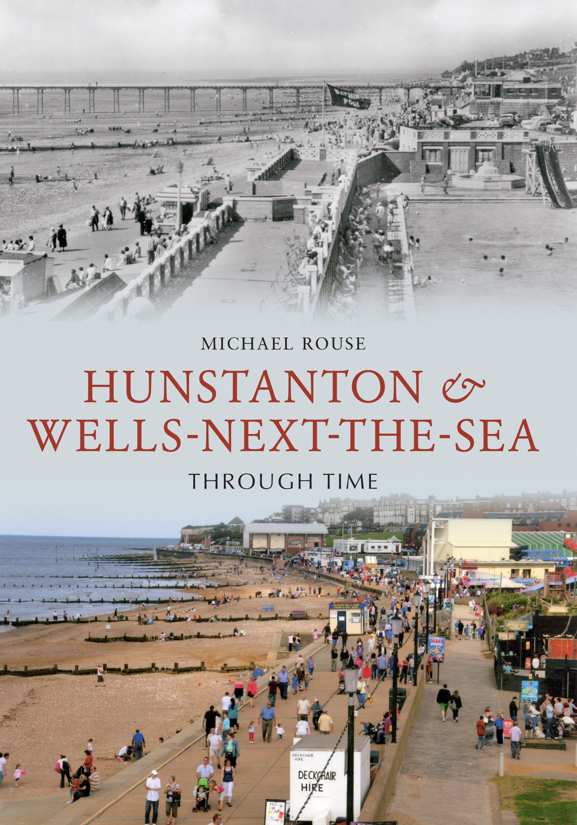 

Hunstanton & Wells-Next-the-Sea Through Time