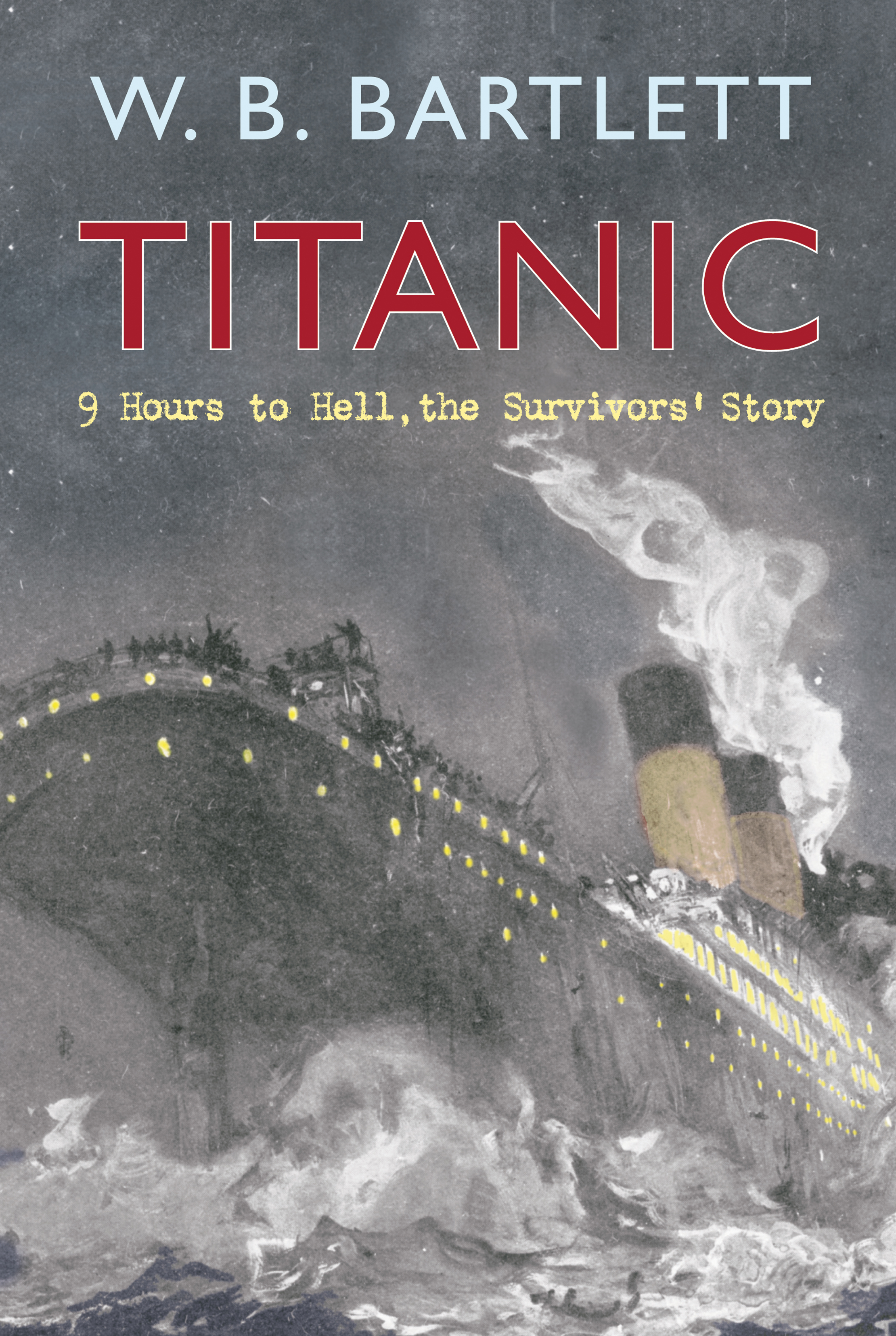 

Titanic 9 Hours to Hell