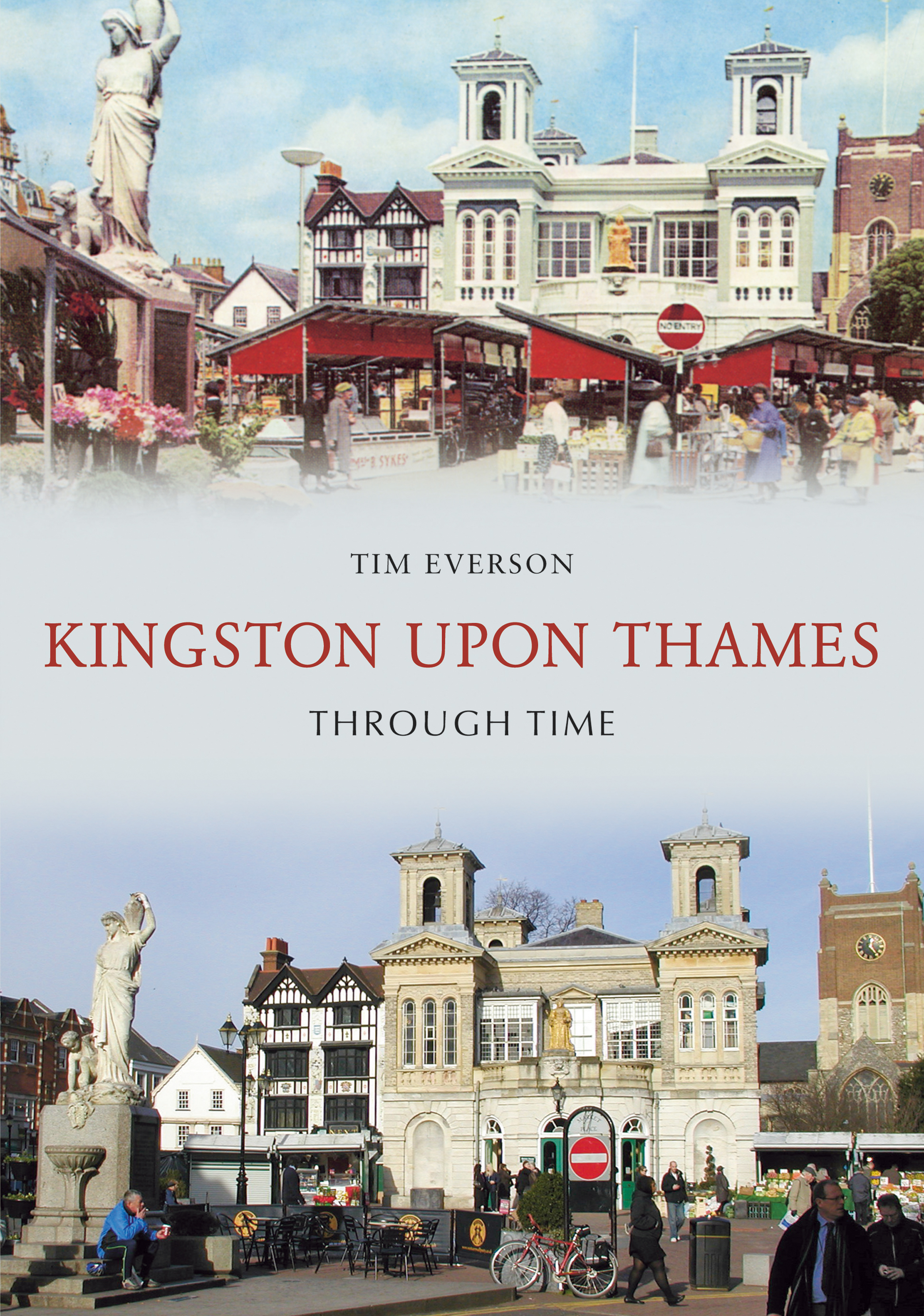 

Kingston-upon-Thames Through Time