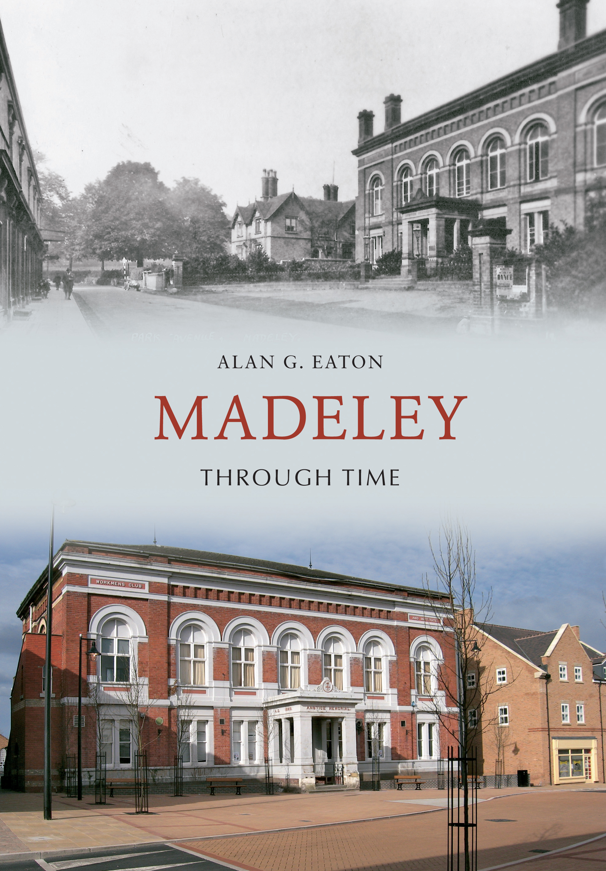 

Madeley Through Time