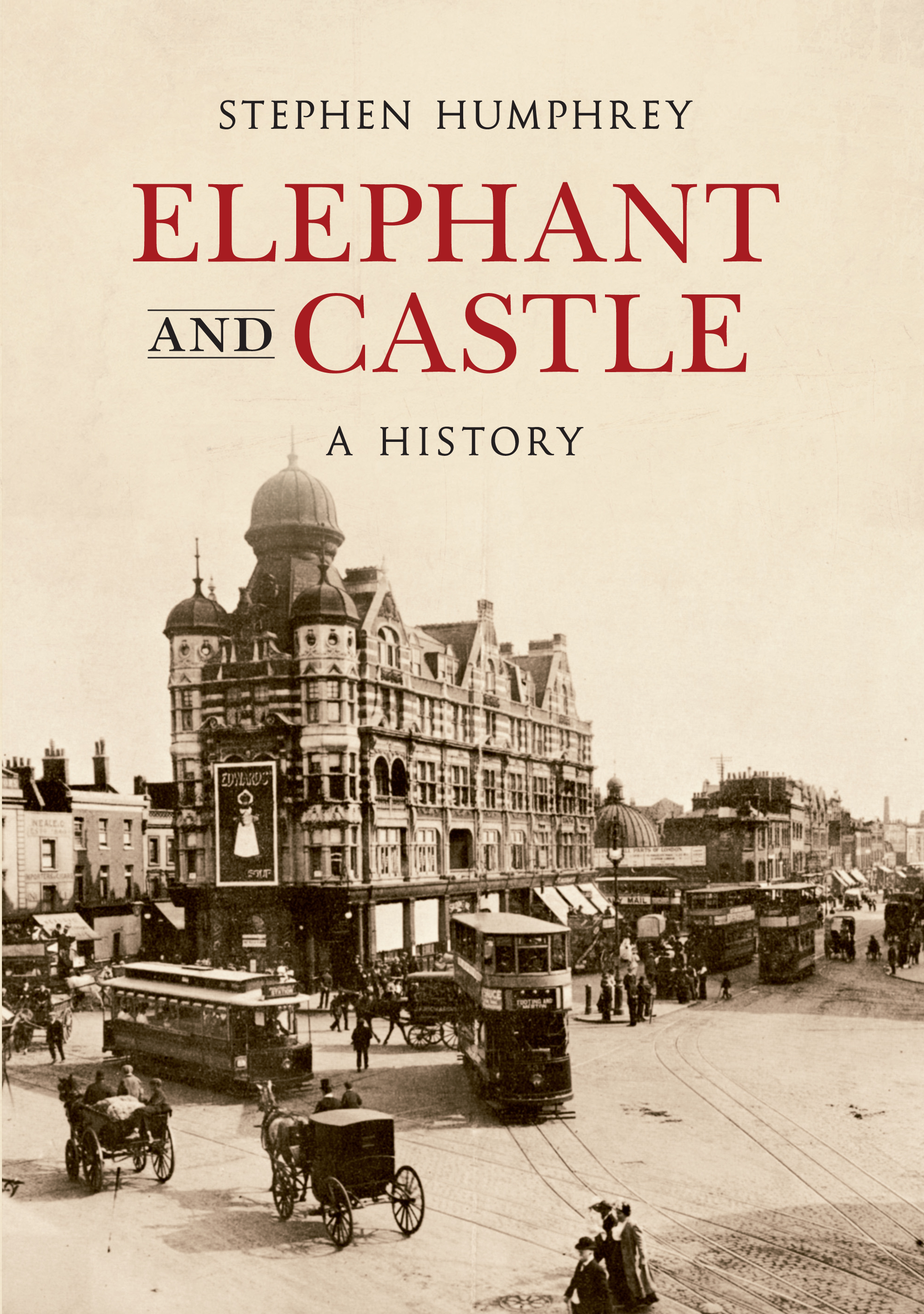 

Elephant & Castle A History