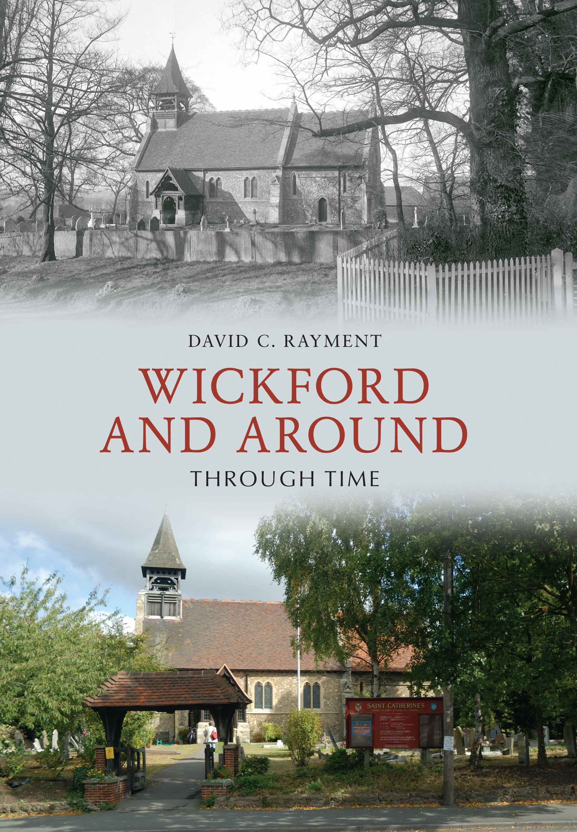 

Wickford & Around Through Time