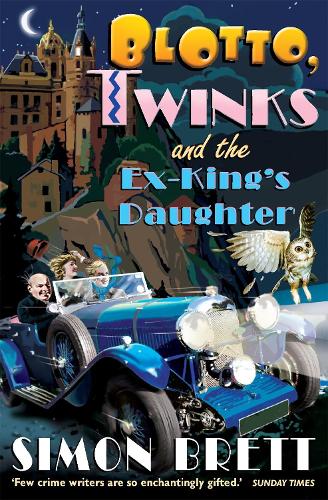 Blotto, Twinks and the Ex-King`s Daughter 