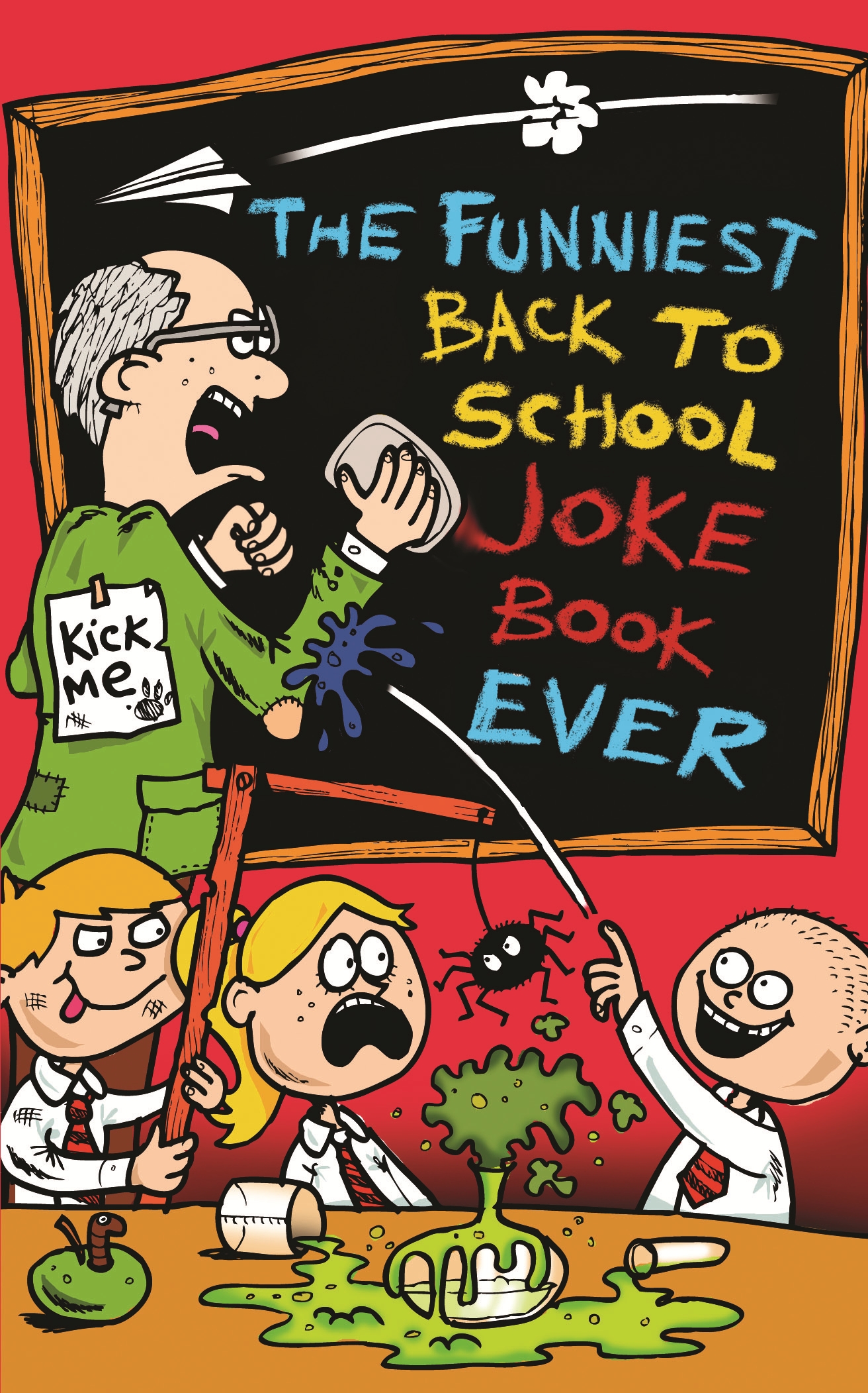 

The Funniest Back to School Joke Book Ever