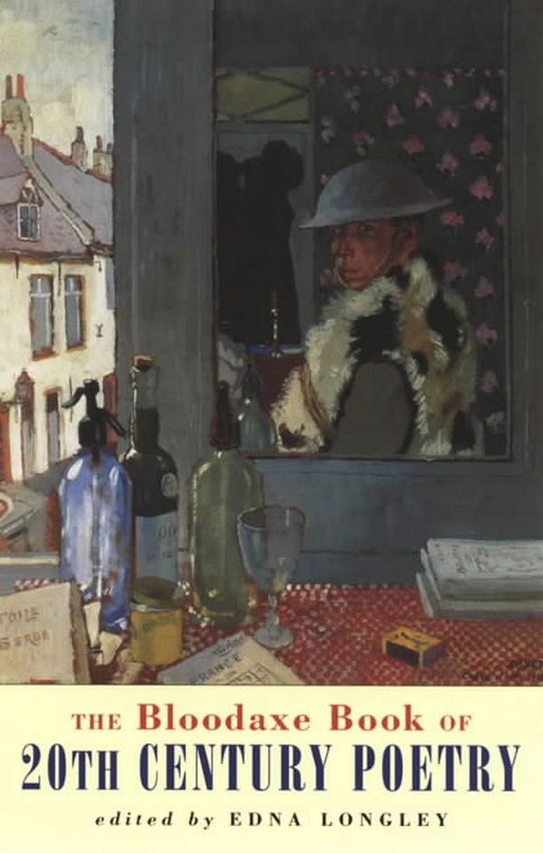 

The Bloodaxe Book of 20th Century Poetry