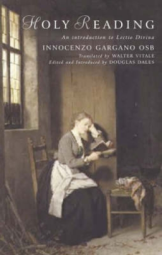

Holy Reading: An Introduction to Lectio Divina