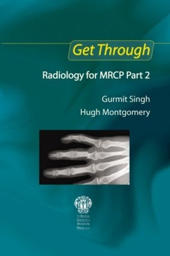 [object Object] «Get Through Radiology for MRCP Part 2», авторов Гурмит Сингх, Хью Монтгомери - фото №1