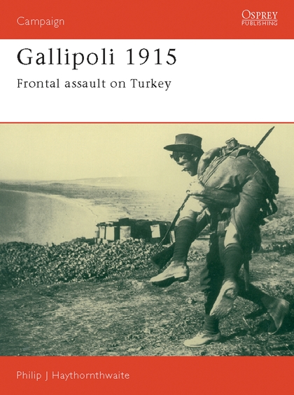 

Gallipoli 1915: Frontal Assault on Turkey