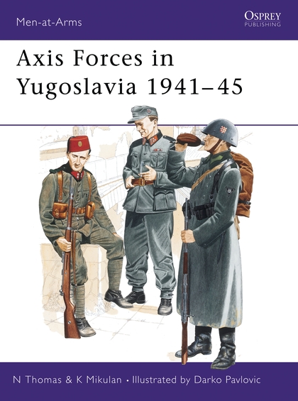 

Axis Forces in Yugoslavia 1941–45