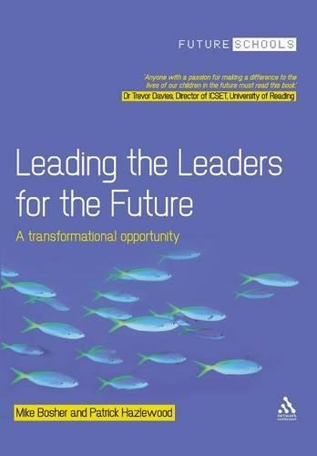 

Leading the Leaders for the Future: A transformational opportunity