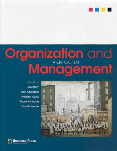 

Organization and Management: A Critical Text