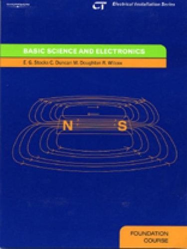 

Basic Science and Electronics: Electrical Installation Series: Foundation Course