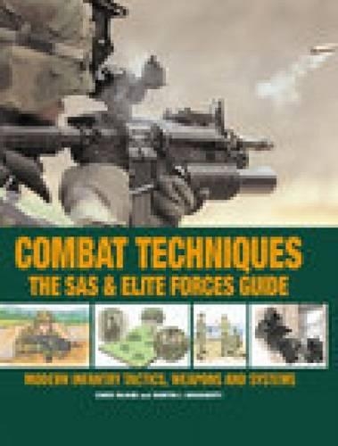 

Combat Techniques: The SAS and Elite Forces Guide