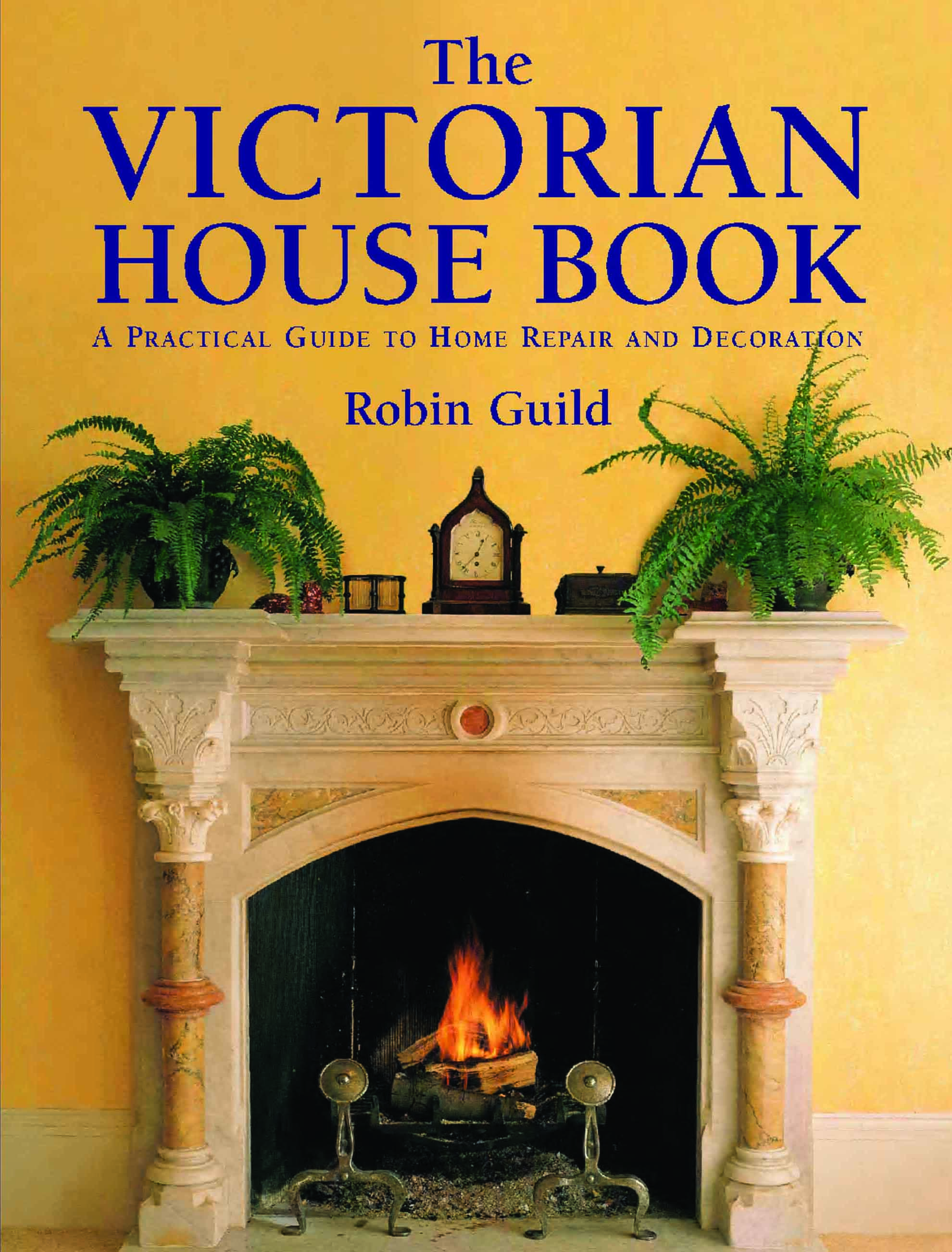 

Victorian House Book, the