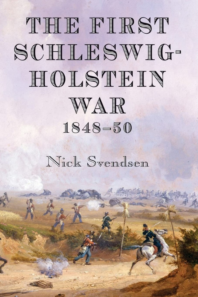 

The First Schleswig-Holstein War 1848-50