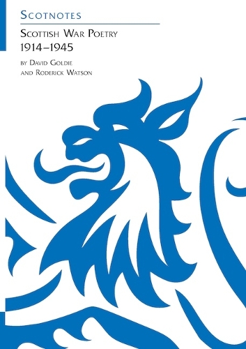 

Scottish War Poetry 1914–1945: (Scotnotes Study Guides)